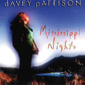 Davey Pattison - "Mississippi Nights"